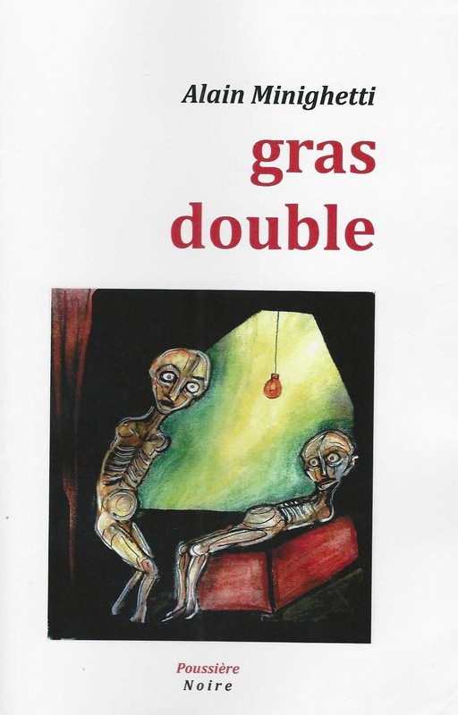 "Gras double", d'Alain Minighetti