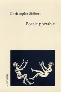 "Poésie portable", de Christophe Siebert